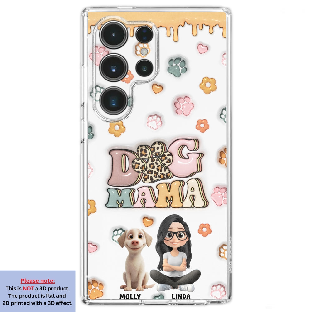 Dog Mama Version 2 - Exclusive Personalized Custom 3D Inflated Effect Smartphone Case for All Occasions