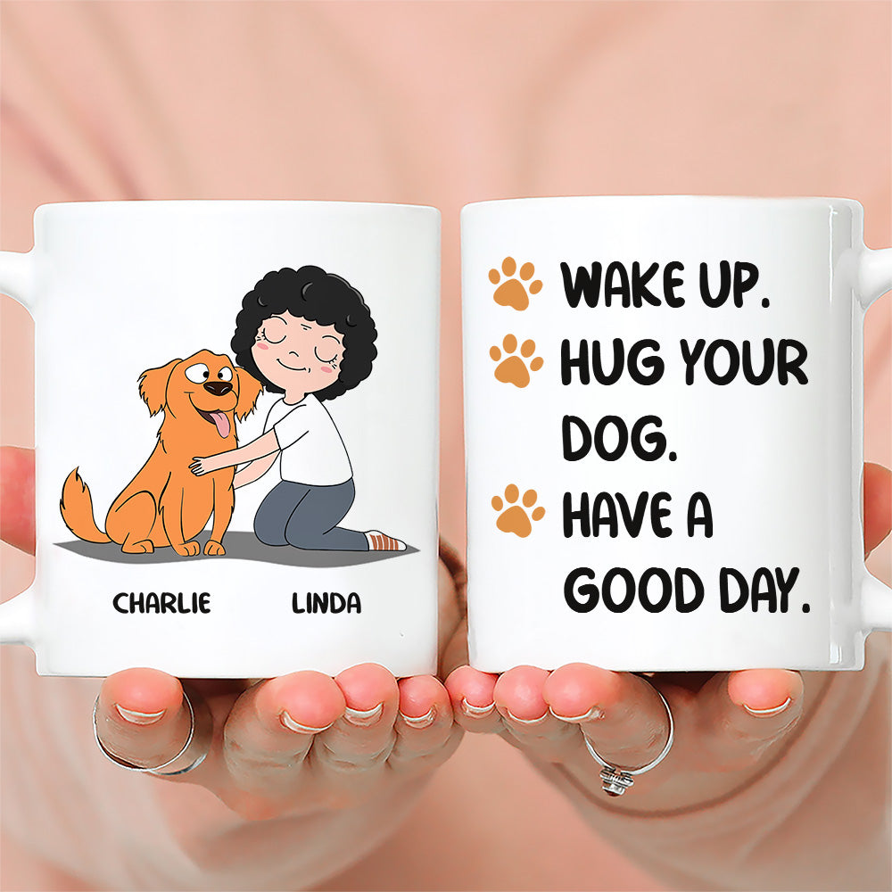 Unique Personalized Wake Up Hug Dog Custom Coffee Mug for Pet Lovers