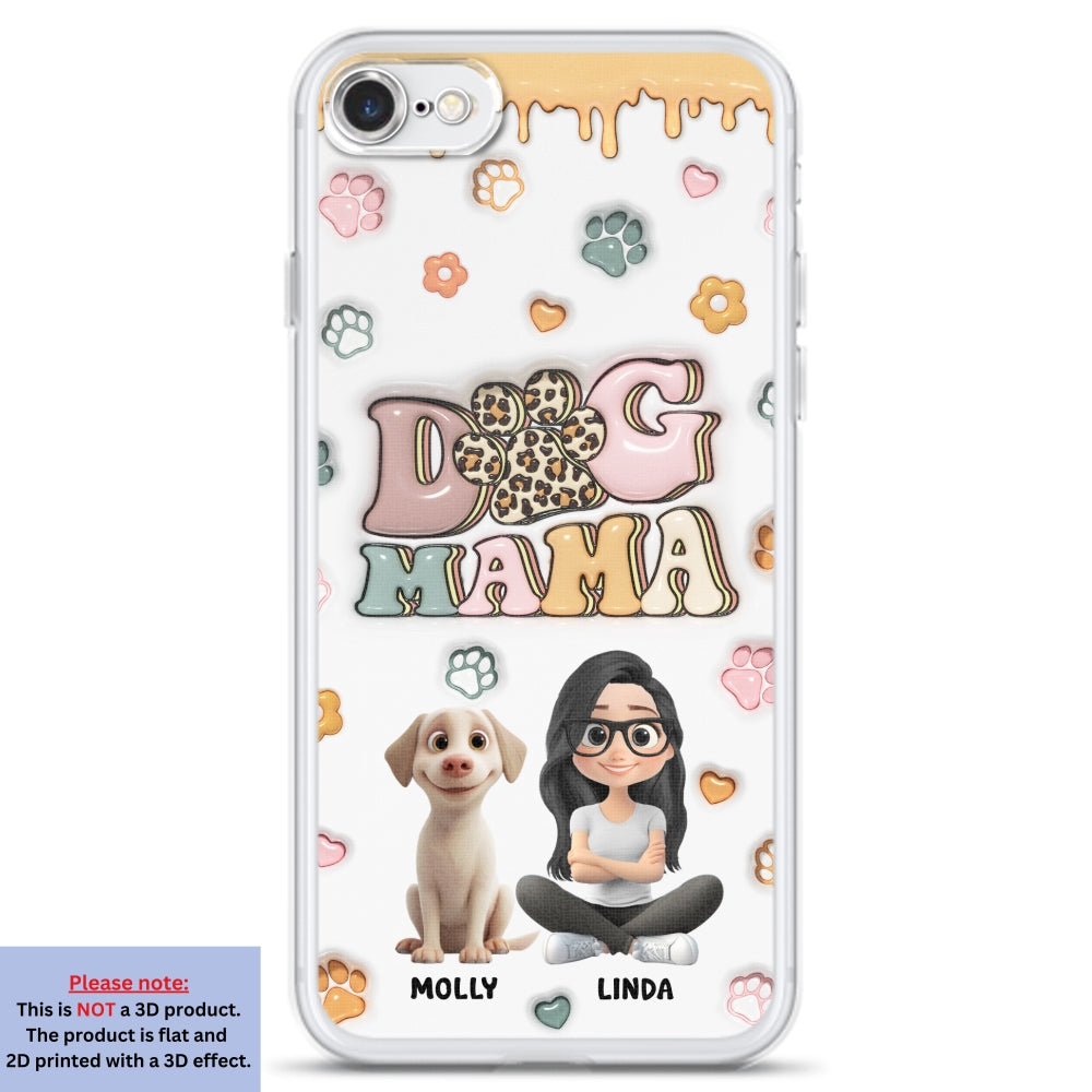 Dog Mama Version 2 - Exclusive Personalized Custom 3D Inflated Effect Smartphone Case for All Occasions