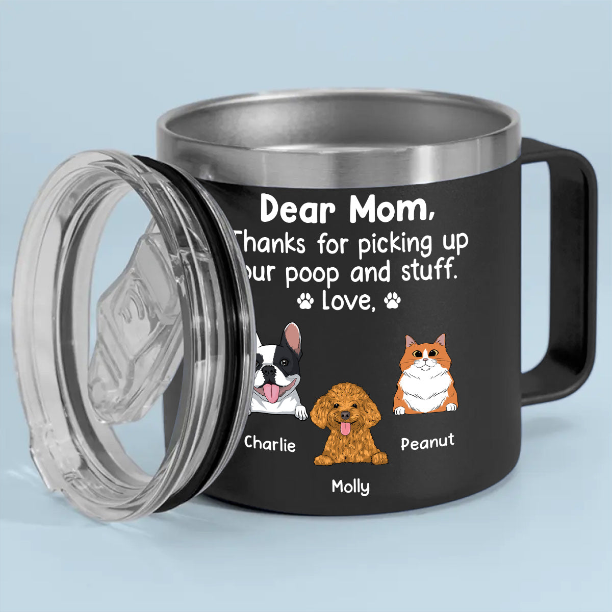 Thanks For Being My Human Servant - Personalized 14oz Custom Stainless Steel Tumbler with Handle for All Beverages