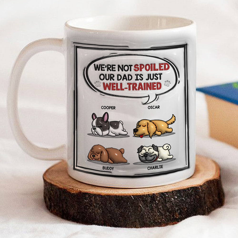 Well Trained Mom Dad - Personalized Custom 3D Inflated Effect 11oz and 15oz Ceramic Mug