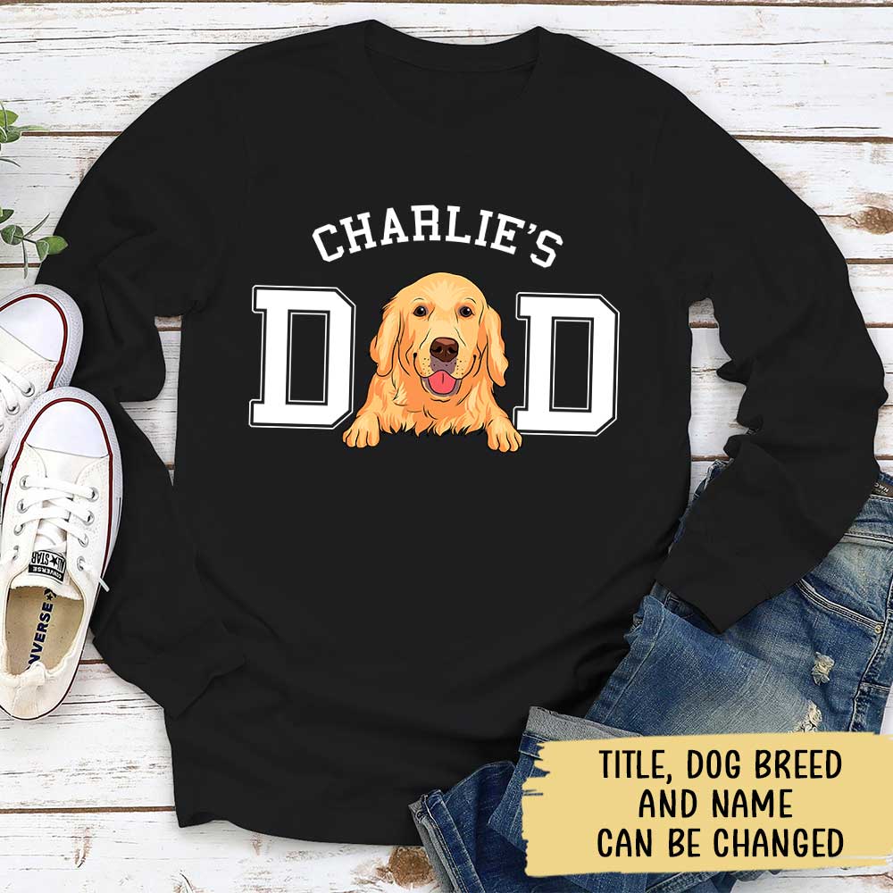 Dog Dad/Mom Basic - Exclusive Personalized Custom Long Sleeve T-shirt for Pet Lovers