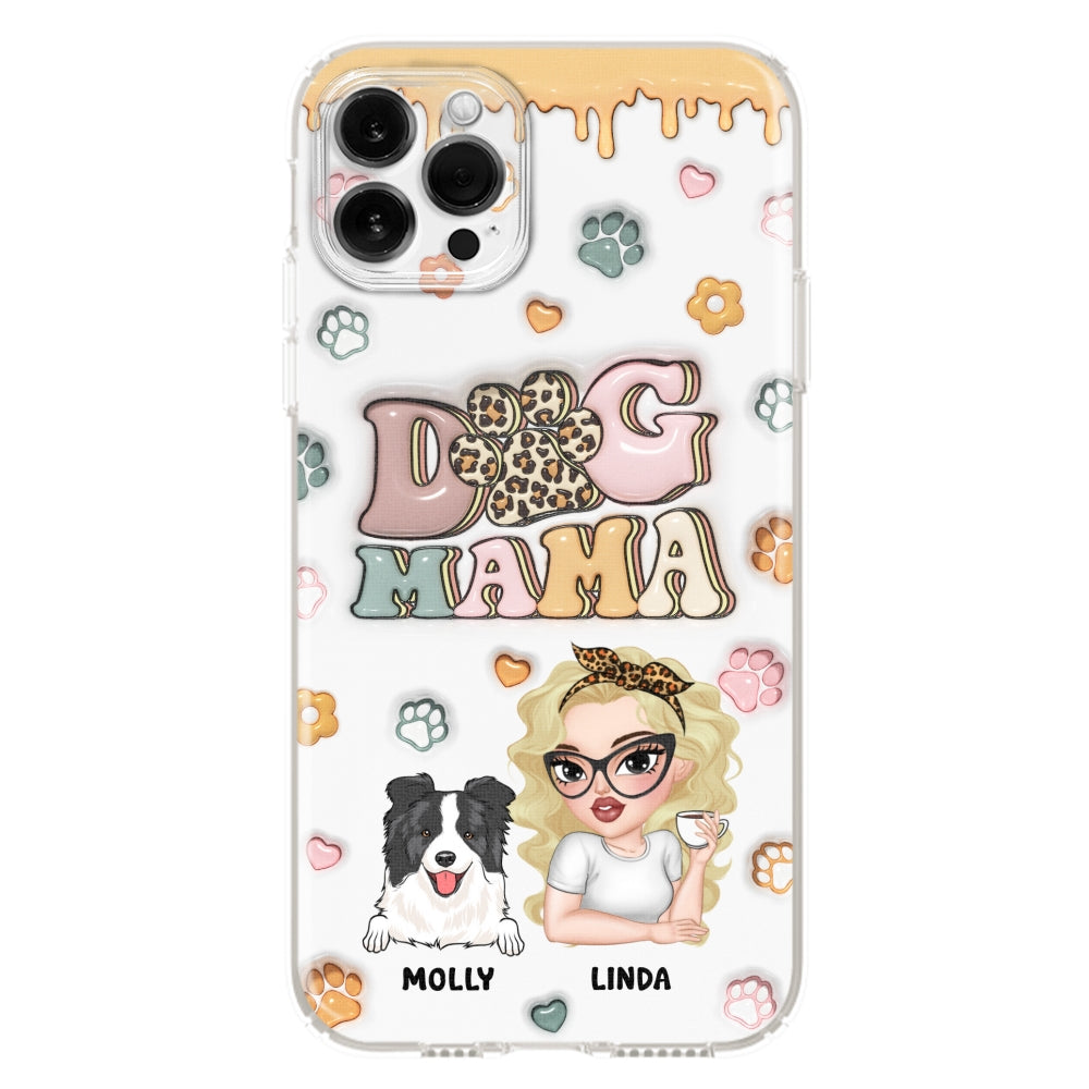 Dog Mama - Stunning Personalized Custom 3D Inflated Effect Phone Case for All Smartphones
