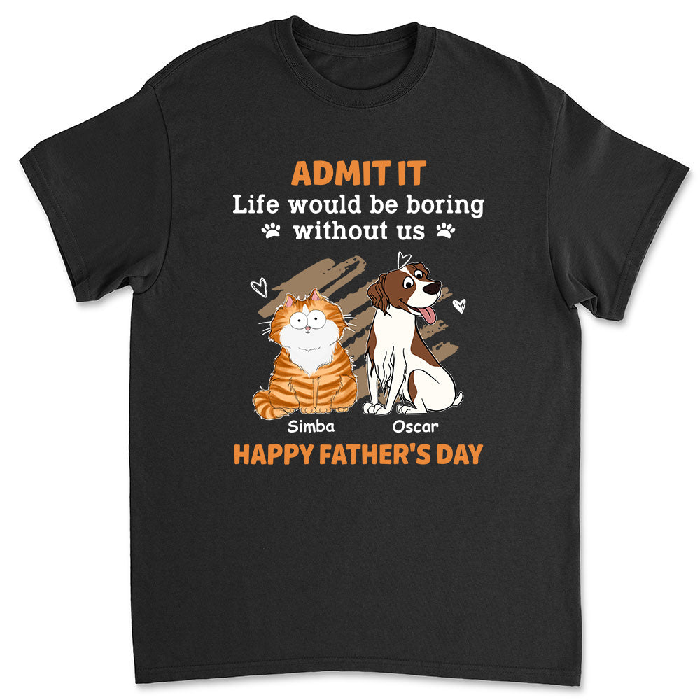 Boring Without Pet - Personalized Custom Unisex 5.3 oz T-shirt for Pet Lovers