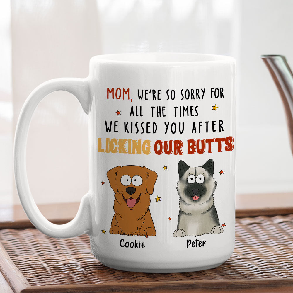 Personalized Custom After Licking My Butt Coffee Mug - 11oz & 15oz Options