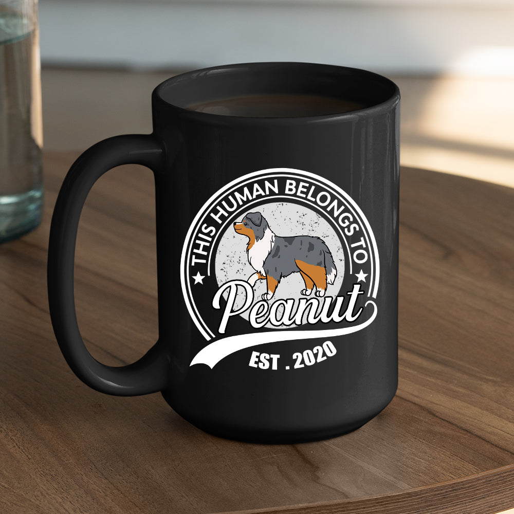 Personalized Custom 'Human Belongs To Dog' Coffee Mug - 11oz and 15oz Options