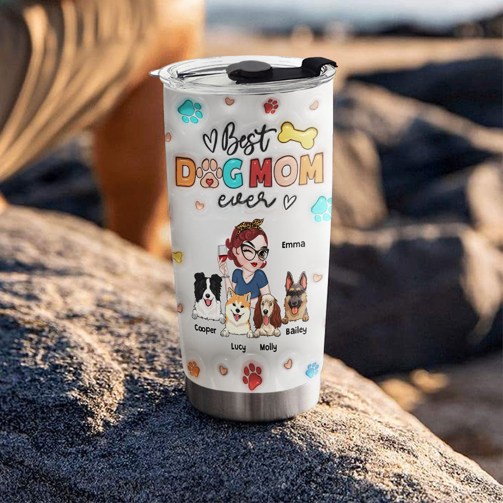 Mommy Of Dogs - Personalized Custom 3D Inflated Effect 20oz Stainless Steel Tumbler with Thousands of Cool Designs
