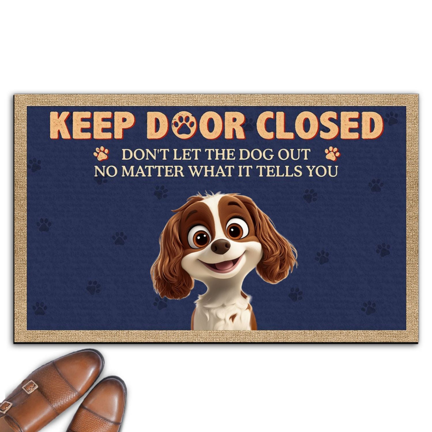 No Matter What Dogs Tell You - Premium Personalized Custom Doormat with Multiple Size Options