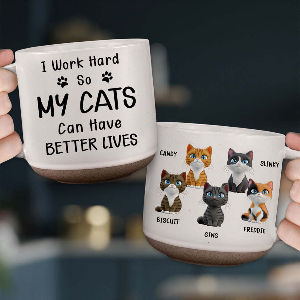 Better Life For My Cat - 11oz Personalized Custom Ceramic Pottery Mug in Dark Blue or White