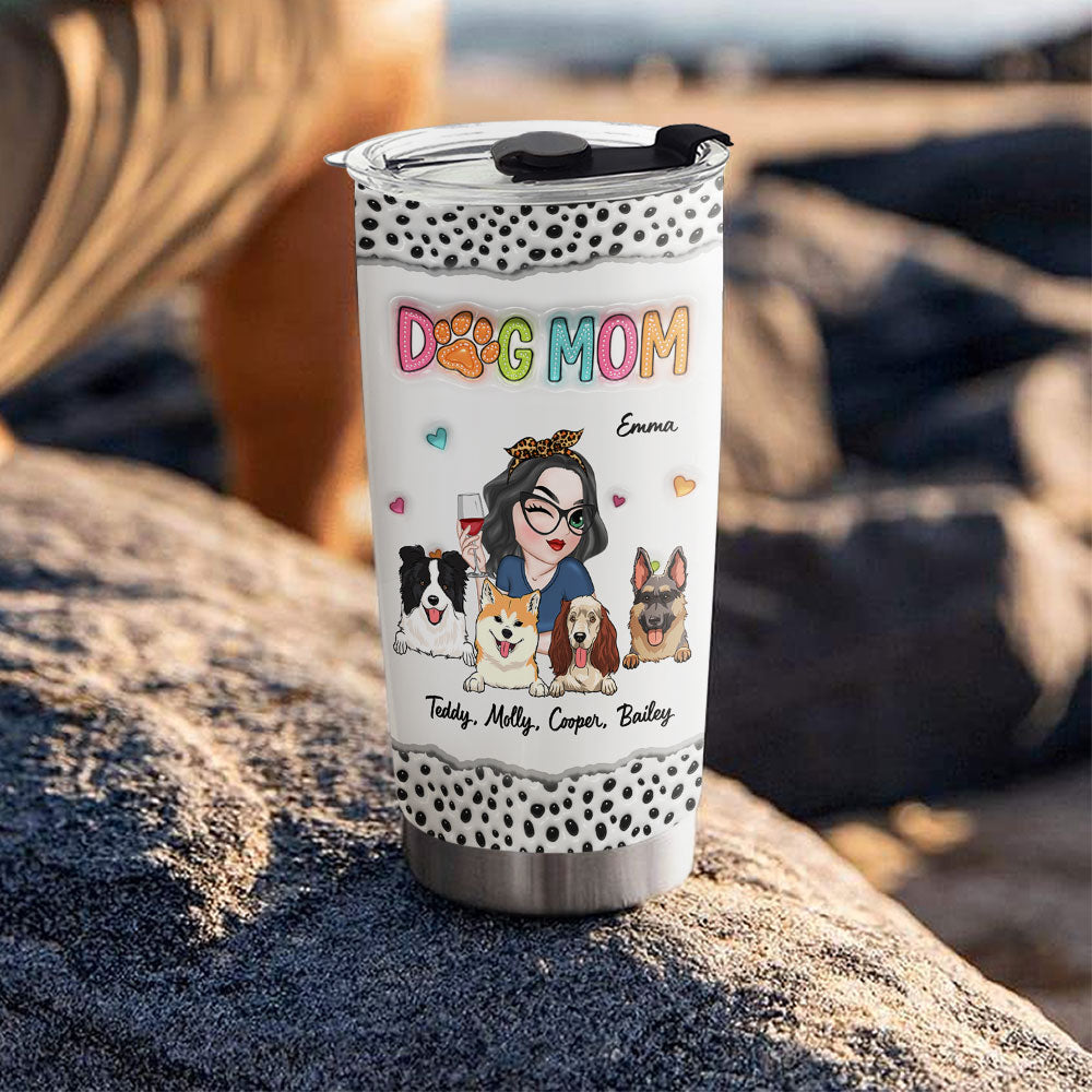 I Love Being A Dog Mom - Personalized Custom 3D Inflated Effect 20oz Stainless Steel Tumbler with Thousands of Cool Designs