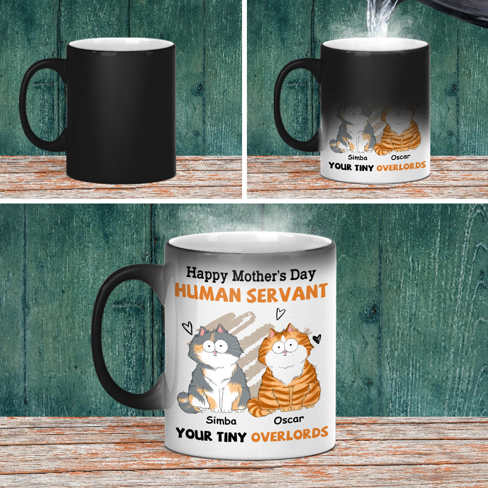 To My Human Servant Mom - 11oz/15oz Personalized Custom Color Changing Ceramic Coffee Mug for Pet Lovers