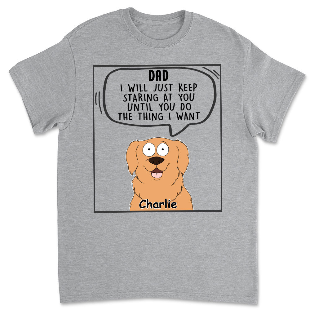 I Will Just - Personalized Custom Unisex 5.3 oz T-shirt for Pet Lovers
