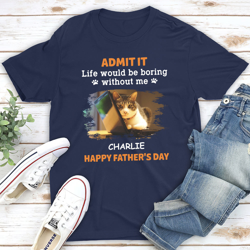 Boring Without Pet - Personalized Custom Unisex 5.3 oz T-shirt for Pet Lovers