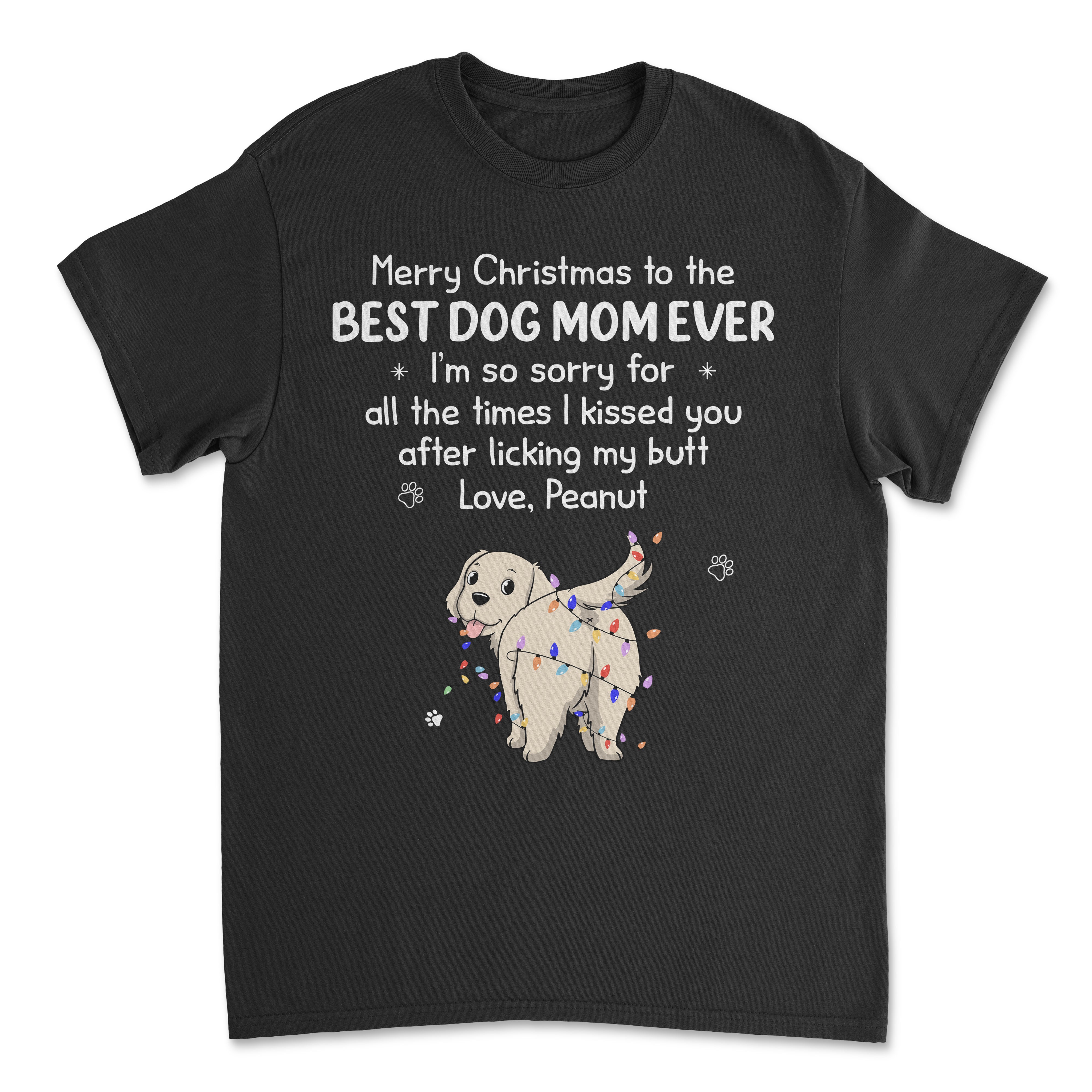 Merry Christmas I Kissed You - Personalized Custom Unisex 5.3 oz T-shirt for Pet Lovers