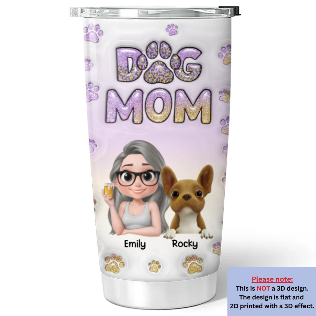 Unique Personalized Custom 3D Inflated Effect Tumbler - The Perfect Dog Mom Keepsake