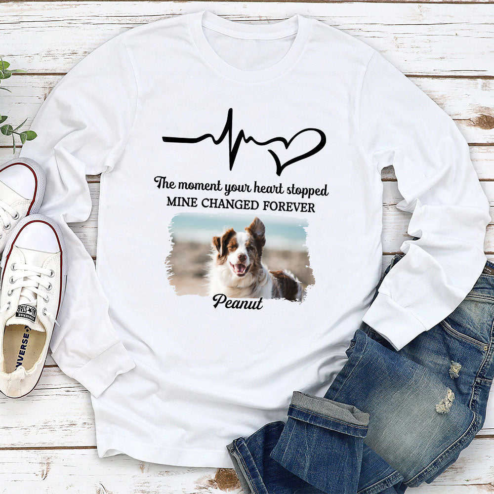 The Moment Your Heart Stopped - Personalized Custom Unisex 6.0 oz Long Sleeve T-shirt for Pet Lovers