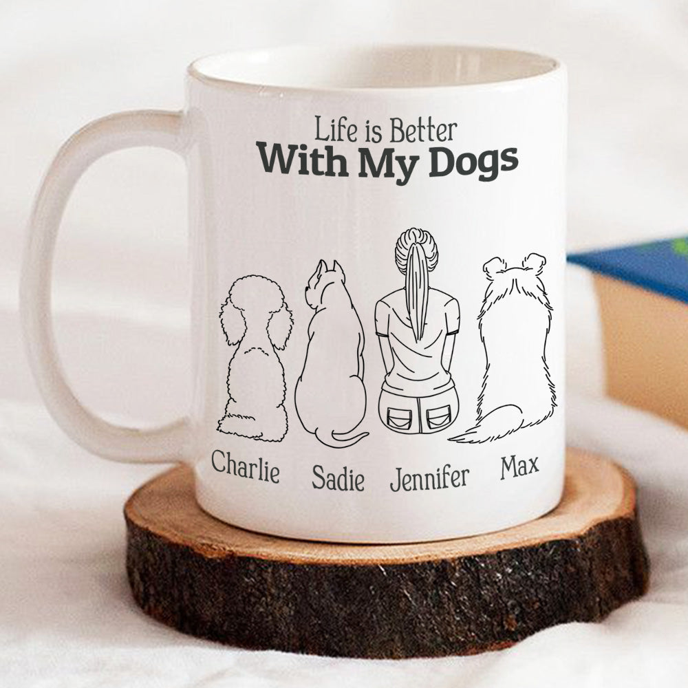 Life Is Better With My Dogs - Personalized Custom 11oz/15oz Coffee Mug for a Cozy Start