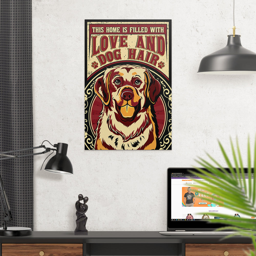 This Home Is Filled With Dog 4 - High - Quality Poster for Dog Lovers