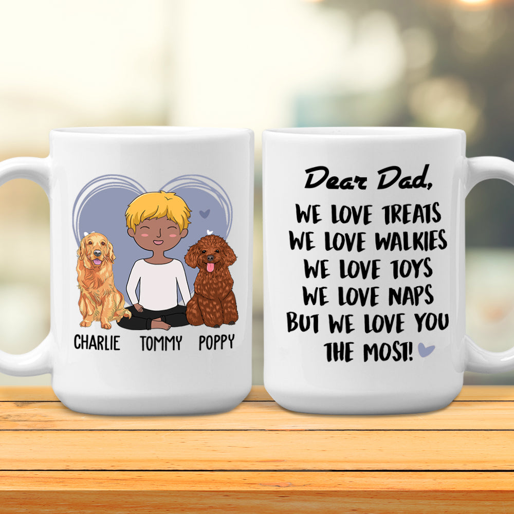 Love You The Most - Personalized Custom 11oz/15oz Coffee Mug for Pet Lovers
