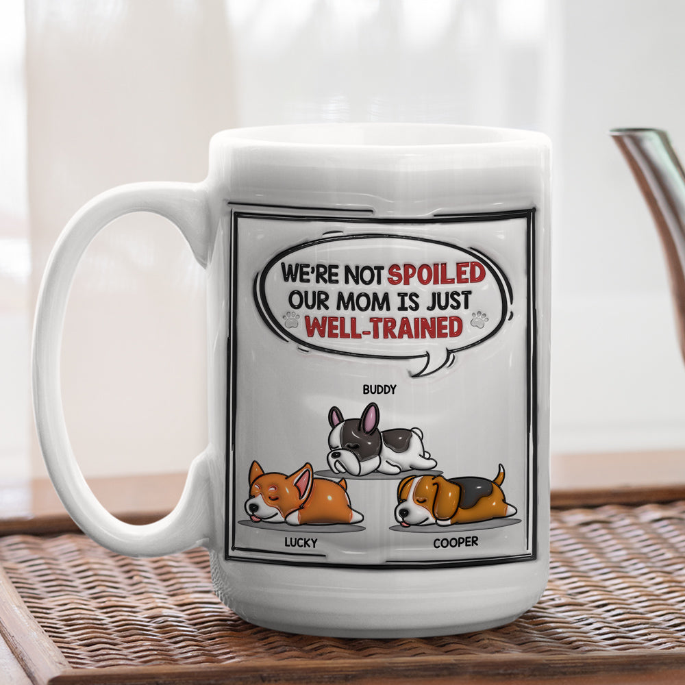Well Trained Mom Dad - Personalized Custom 3D Inflated Effect 11oz and 15oz Ceramic Mug