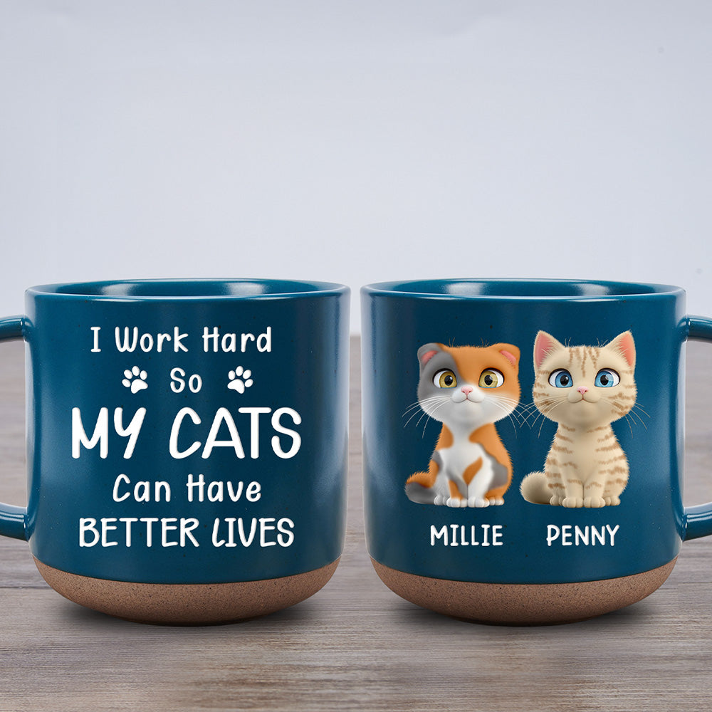 Better Life For My Cat - 11oz Personalized Custom Ceramic Pottery Mug in Dark Blue or White