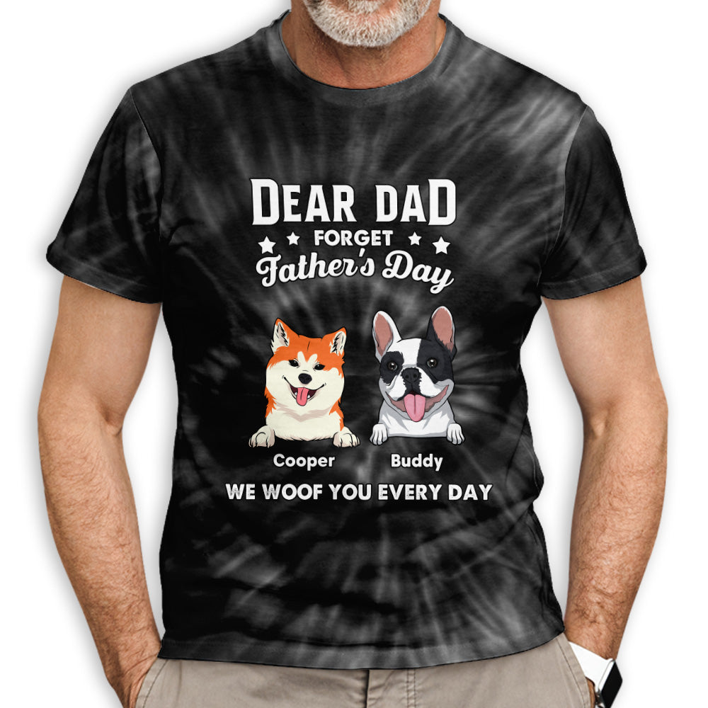 Forget Father's Day - Personalized Custom All-over-print Polyester-Spandex T-shirt for Comfort and Style