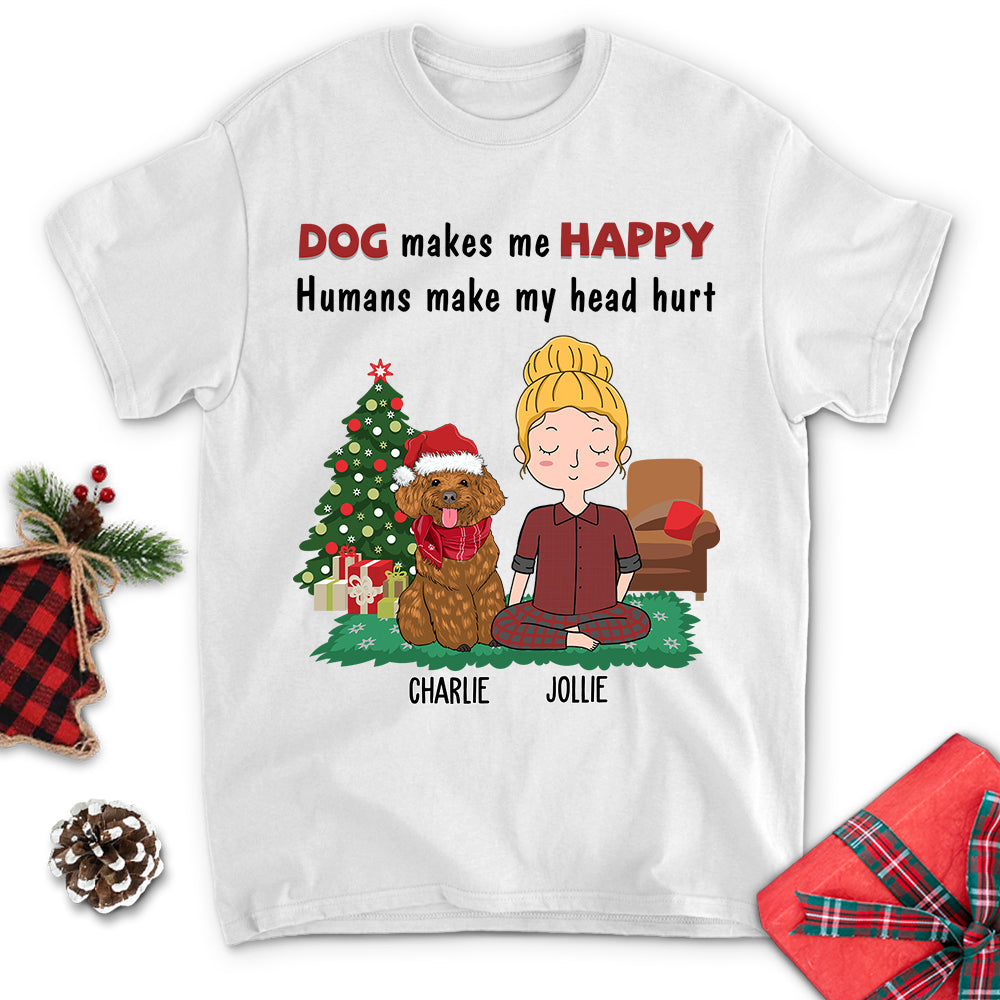 Dog Makes Me Happy - Personalized Custom Unisex 5.3 oz T-shirt