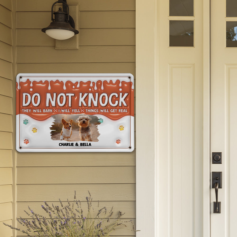 Personalized Custom 3D Inflated Effect Metal Sign - Do Not Knock, My Dogs Will Bark Photo