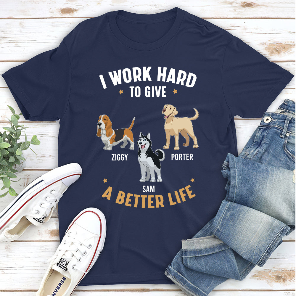 Have A Better Life - Personalized Custom Unisex 5.3 oz T-shirt for Pet Lovers