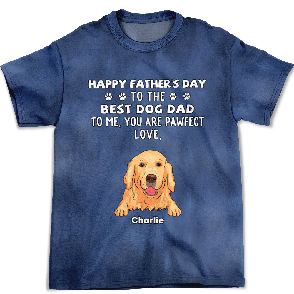 Best Dog Dad - Personalized Custom All-over-print Comfortable T-shirt for Everyday Wear