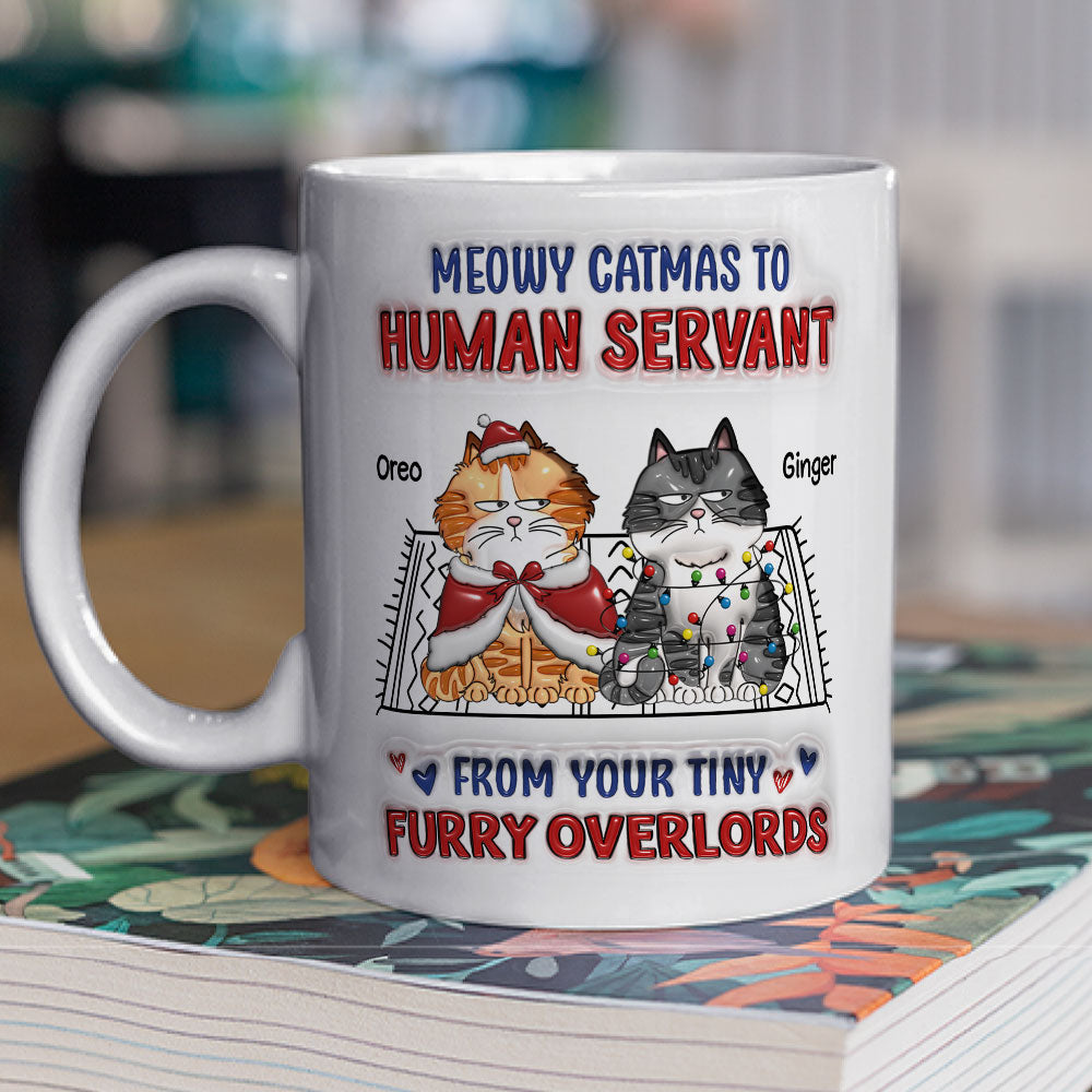 Meowy Catmas To Human Servant Ver 2 - Personalized Custom 3D Inflated Effect Ceramic Mug for All Beverages