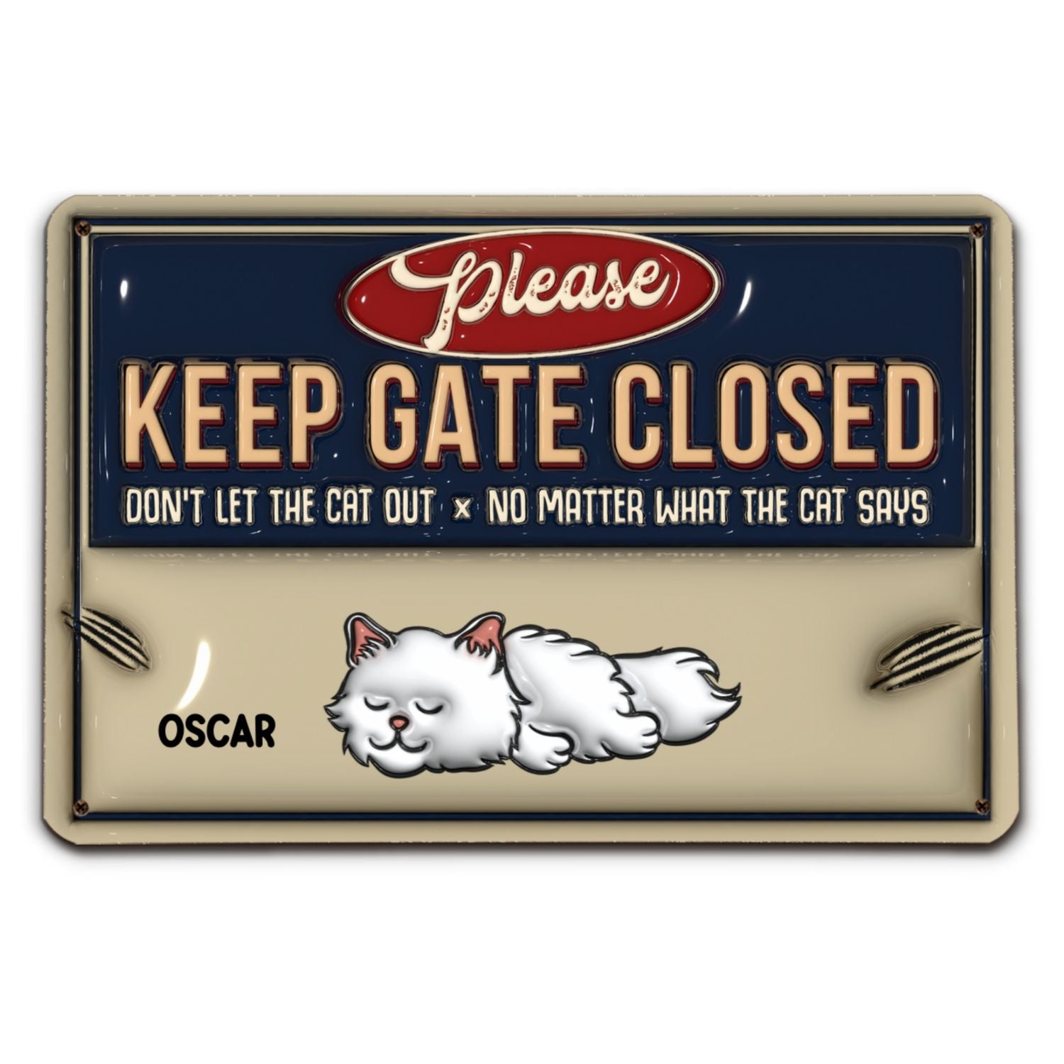 Exclusive Personalized Custom 3D Inflated Effect Metal Sign - Do Not Let The Cats Out
