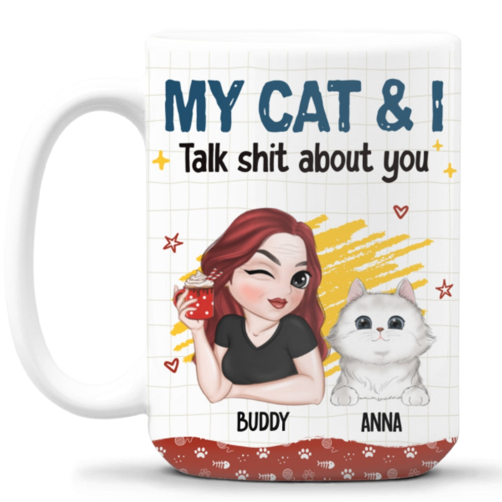 I And My Cats Talk Shit About You - Premium Personalized Custom 11oz Coffee Mug