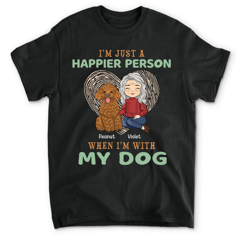 Happier Person - Personalized Custom Unisex T-shirt for Pet Lovers