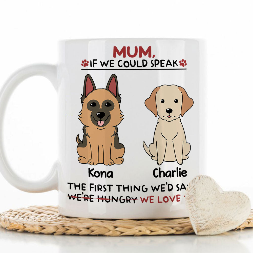 I Would Say I Love You - Personalized Custom Coffee Mug for Pet Lovers