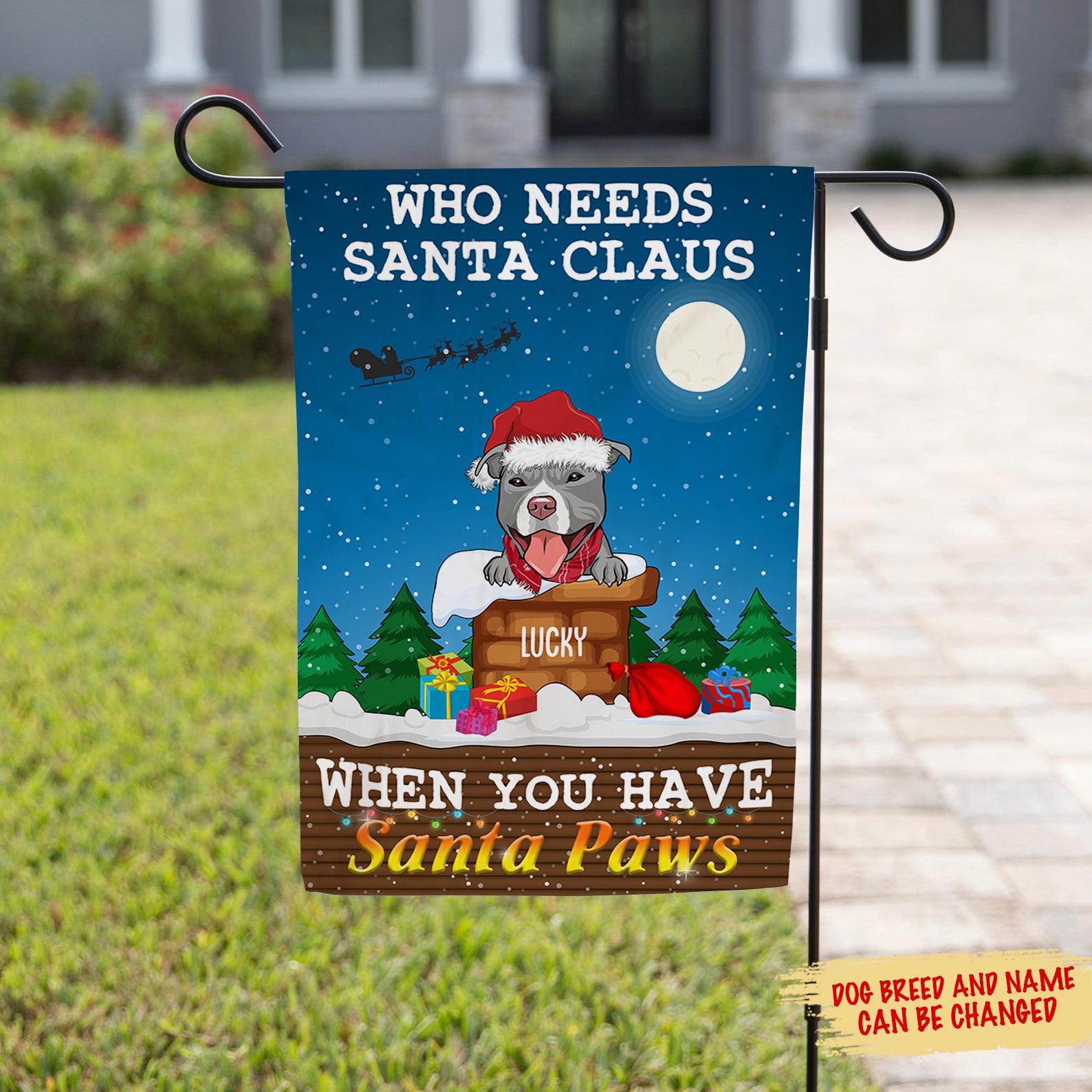 Who Needs Santa Claus - Personalized Custom Polyester Garden Flag in 12' x 18' and 28' x 40' Sizes