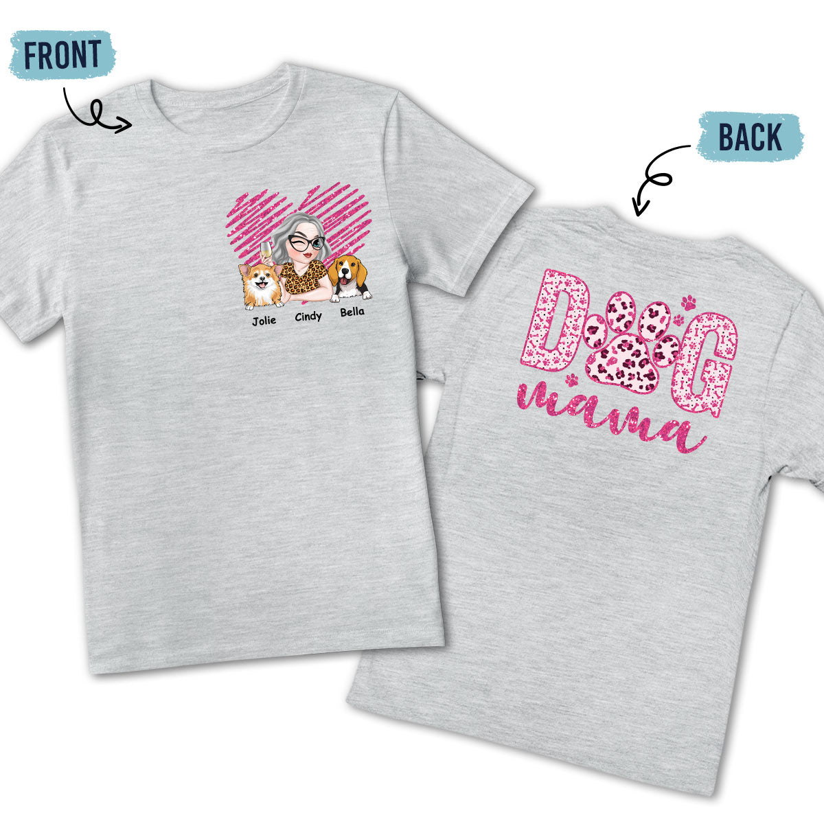 Dog Mama - Customizable Personalized Back and Front Printed Unisex 5.3 oz T-Shirt