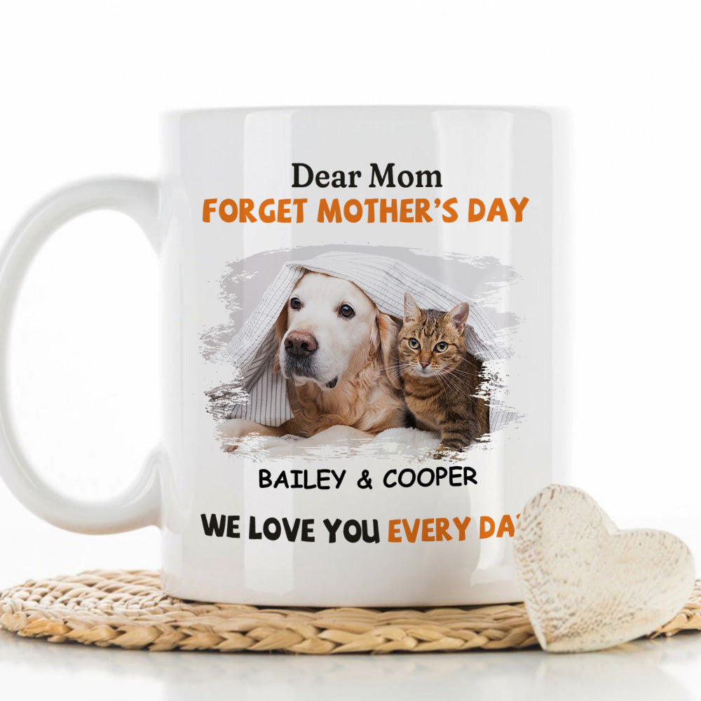 We Love You Every Day Mom - Personalized Custom Coffee Mug for Pet Lovers