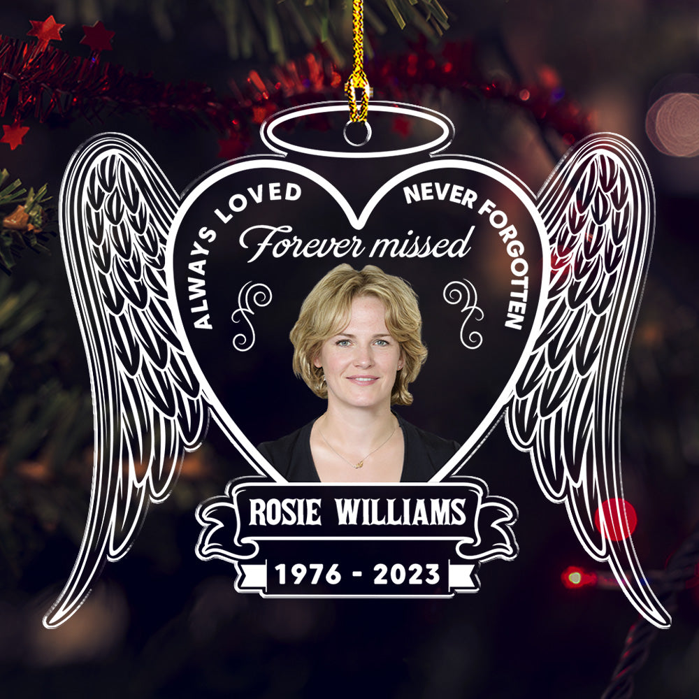Custom Always Loved Personalized Acrylic Christmas Photo Ornament - 4' Diameter, 0.2' Thickness