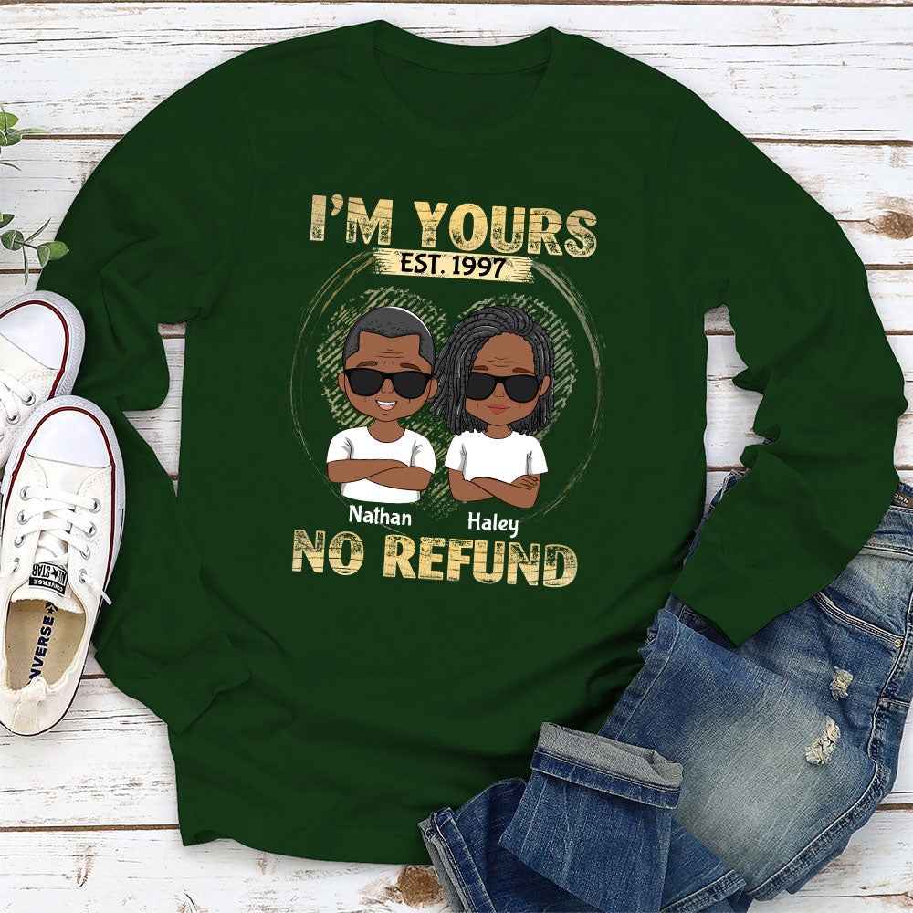 I'm Yours - No Refund - Customizable Personalized Long Sleeve Unisex T-shirt