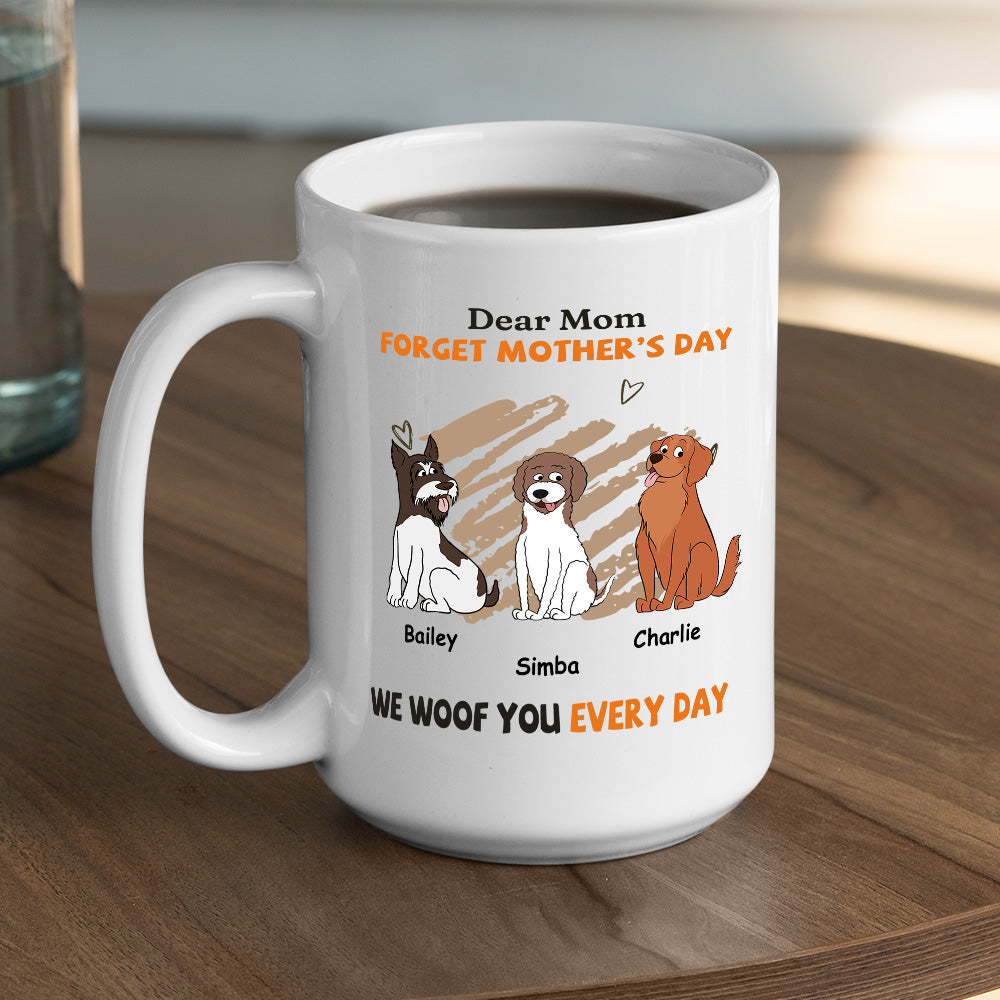 We Woof You Every Day - Personalized Custom Ceramic Coffee Mug for Pet Lovers (11oz & 15oz Sizes)