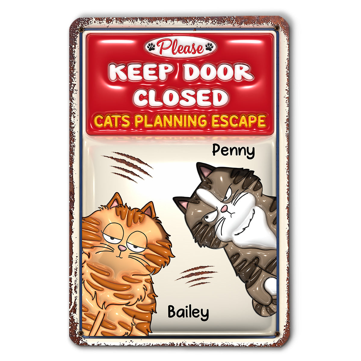 Cats Planning Escape 2 - Premium Personalized Custom 3D Inflated Effect Metal Sign for Home and Office Decor