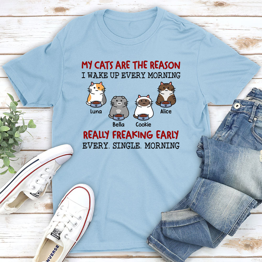 Reason Wake Up Early - Premium Personalized Custom Unisex T-Shirt for Pet Lovers