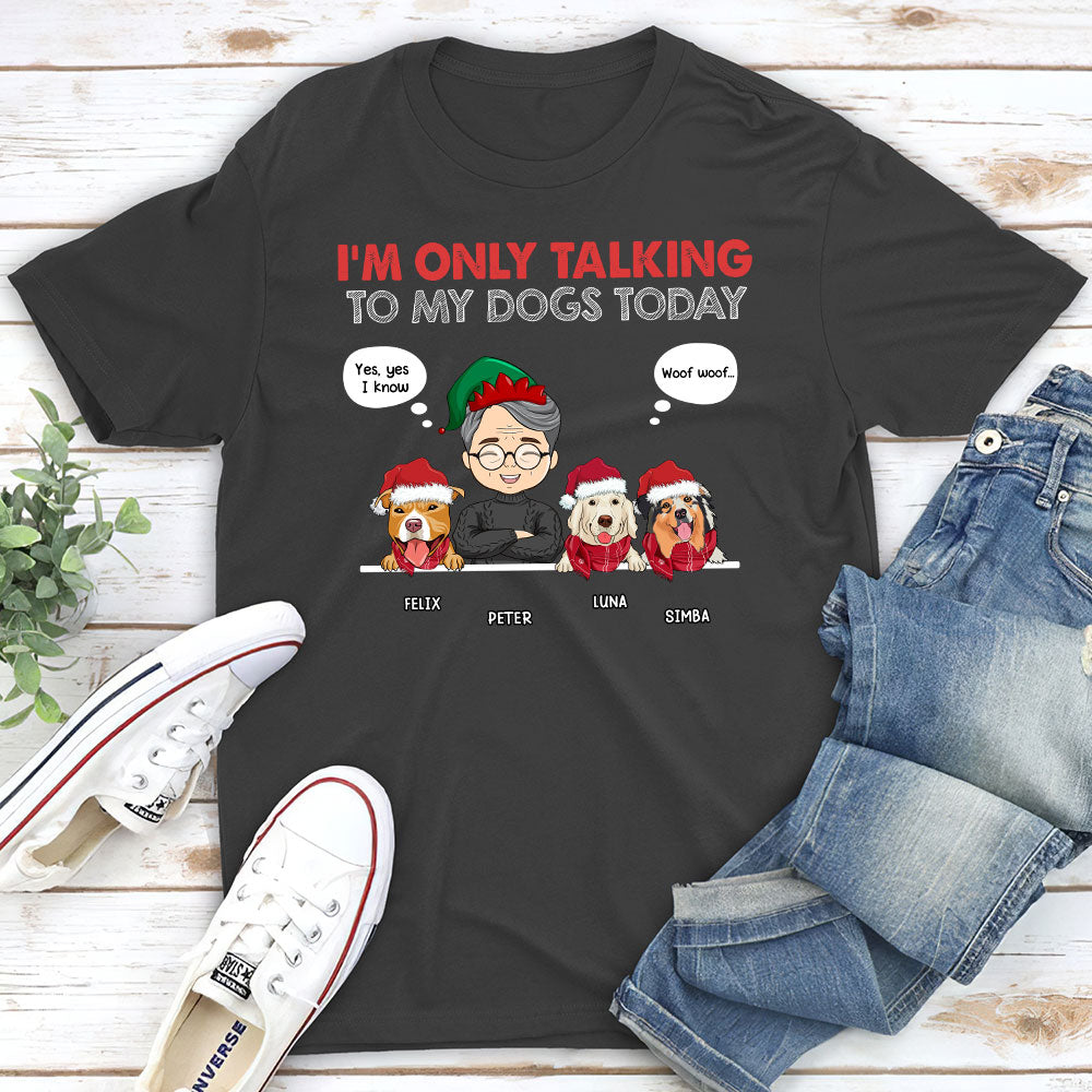 Only Talking To - Personalized Custom Unisex 5.3 oz T-shirt for Pet Lovers