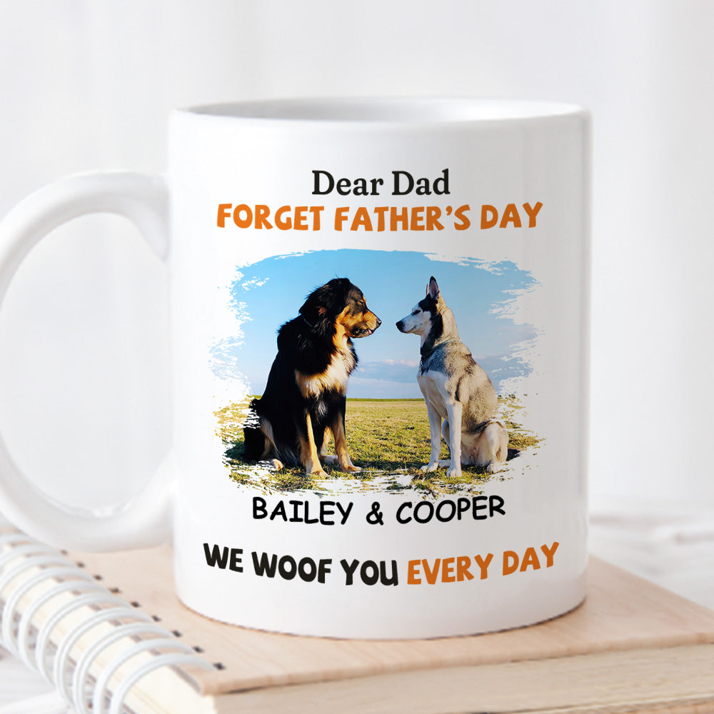 We Woof You Every Day - Personalized Custom Ceramic Coffee Mug for Pet Lovers (11oz & 15oz Sizes)