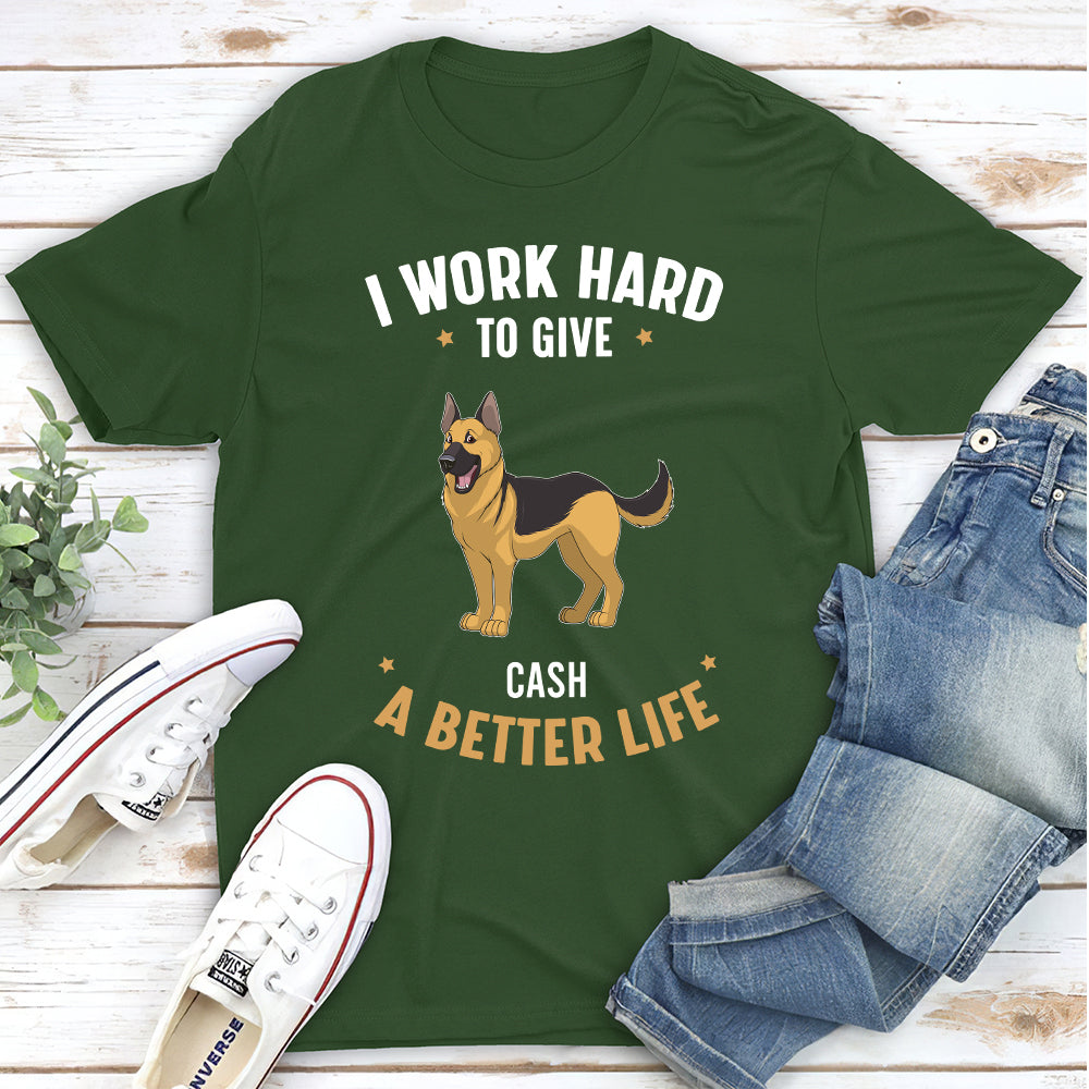 Have A Better Life - Personalized Custom Unisex 5.3 oz T-shirt for Pet Lovers