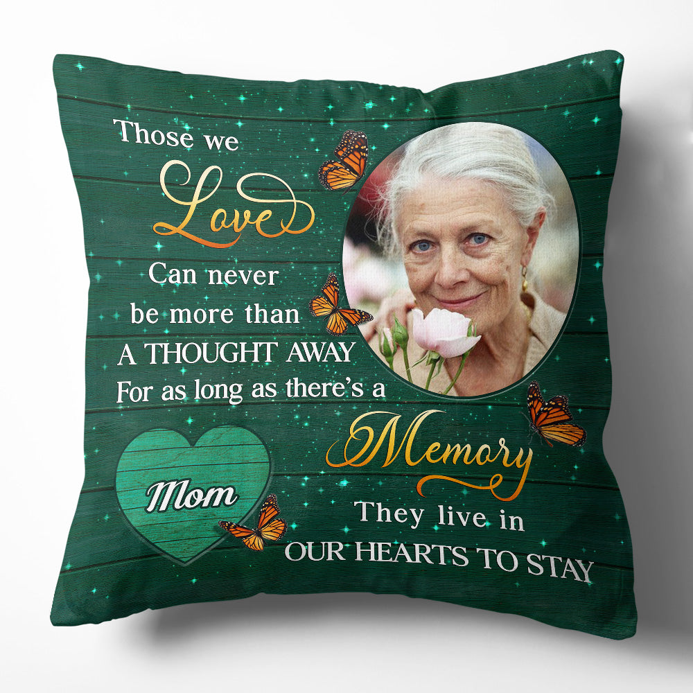 Stay In Our Hearts - Customizable Personalized Throw Pillow in 12' x 12' and 18' x 18' Sizes