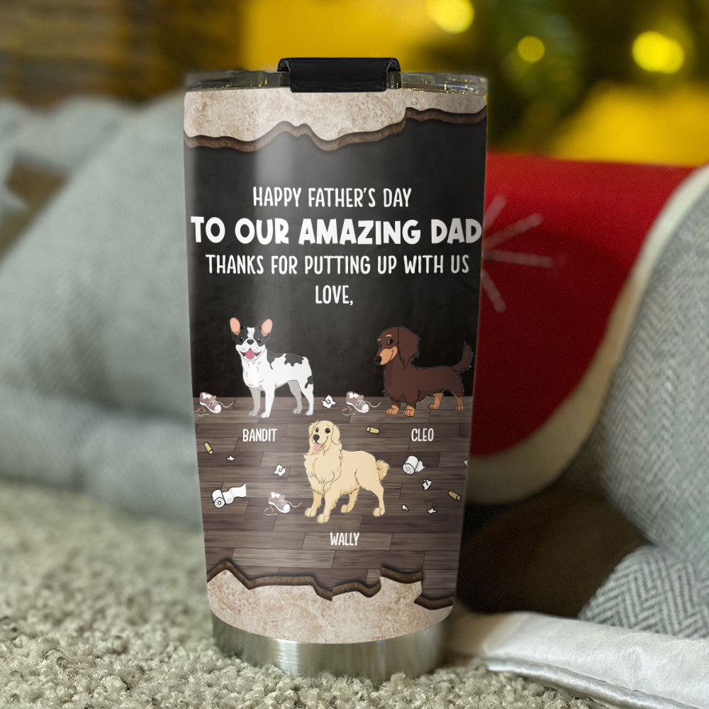 Customizable Personalized Dog Thanks For Dad Tumbler - 20oz High - Quality Stainless Steel