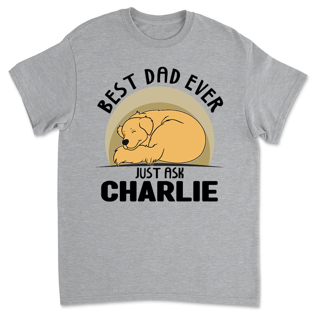 Just Ask My Dog - Personalized Custom Unisex 5.3 oz T-shirt for Pet Lovers