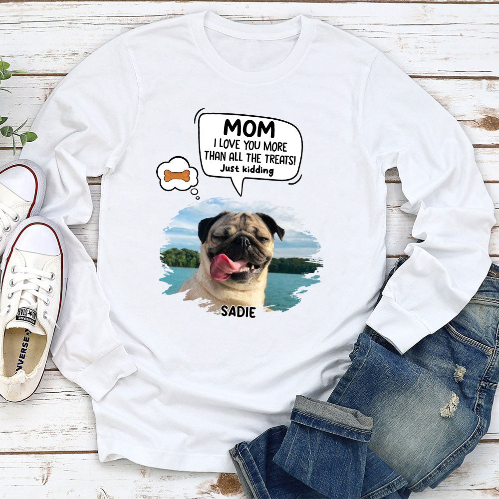 Pet Just Kidding Personalized Custom Long Sleeve T-shirt - Ideal Gift for Pet Lovers